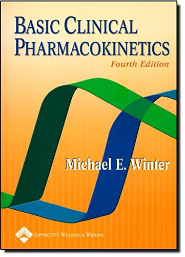 Beispielbild fr Basic Clinical Pharmacokinetics (Basic Clinical Pharmacokinetics (Winter)) zum Verkauf von Wonder Book