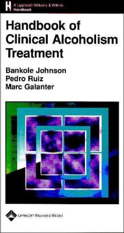 9780781741583: Handbook of Clinical Alcoholism Treatment