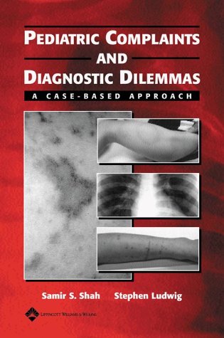 Stock image for Pediatric Complaints and Diagnostic Dilemmas: A Case-Based Approach for sale by ThriftBooks-Atlanta