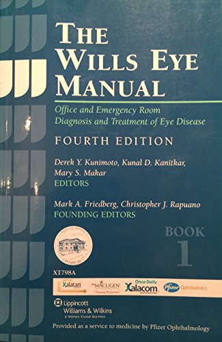 Stock image for The Wills Eye Manual: Office and Emergency Room Diagnosis and Treatment of Eye Disease for sale by Jenson Books Inc