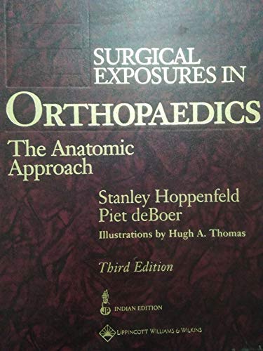 Stock image for Surgical Exposures in Orthopaedics: The Anatomic Approach for sale by Read&Dream