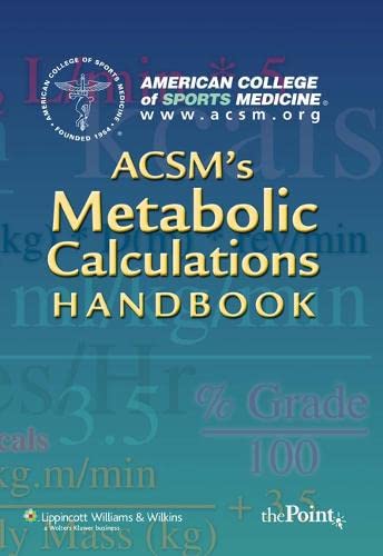 Beispielbild fr ACSM's Metabolic Calculations Handbook zum Verkauf von Blackwell's