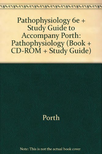 Imagen de archivo de Pathophysiology, 6e + Study Guide to Accompany Porth: Pathophysiology (Book + CD-ROM + Study Guide) a la venta por Mispah books