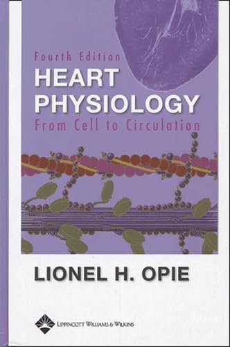 9780781742788: Heart Physiology: From Cell to Circulation