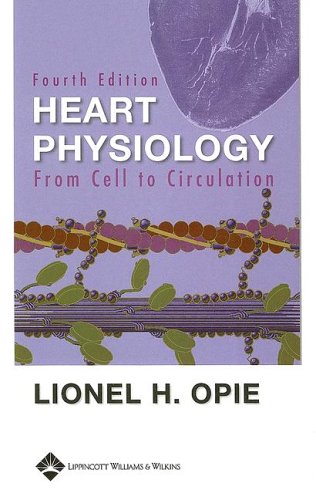 9780781742788: Heart Physiology: From Cell to Circulation