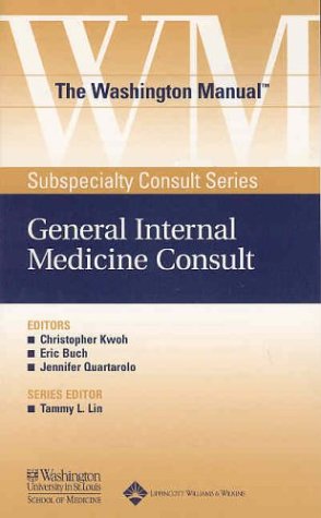 9780781743693: The Washington Manual General Internal Medicine Consult (The Washington Manual Subspecialty Consult Series)