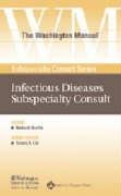 Stock image for Infectious Diseases Subspecialty Consult (The Washington Manual Subspecialty Consult Series) for sale by Half Price Books Inc.