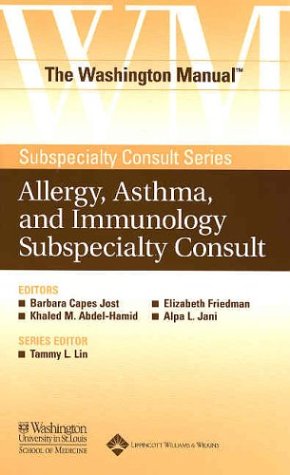 Stock image for The Washington Manual Allergy, Asthma, and Immunology Subspecialty Consult (The Washington Manual Subspecialty Consult Series) for sale by Goldstone Books