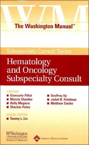 9780781743754: The Washington Manual Hematology and Oncology Subspecialty Consult (The Washington Manual Subspecialty Consult Series)