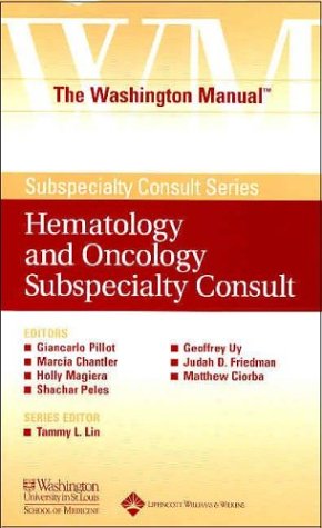 9780781743754: The Washington Manual Hematology and Oncology Subspecialty Consult (Washington Manual Subspecialty Consult Series)