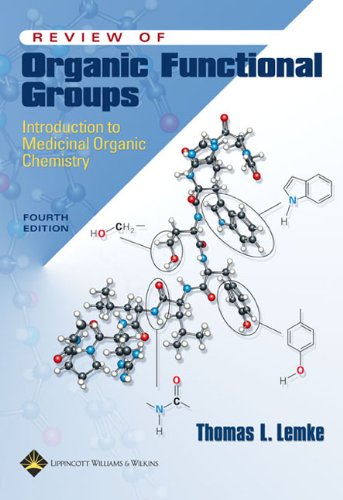 Beispielbild fr Review of Organic Functional Groups: Introduction to Medicinal Organic Chemistry zum Verkauf von Ergodebooks