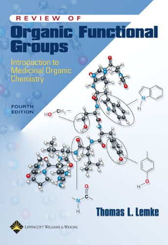 Stock image for Review of Organic Functional Groups: Introduction to Medicinal Organic Chemistry for sale by Ergodebooks