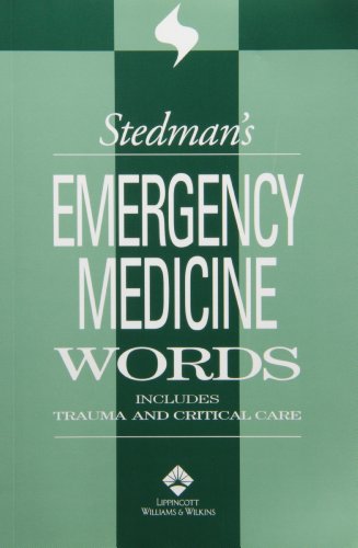 Stock image for Stedman's Emergency Medicine Words : Includes Trauma and Critical Care for sale by Better World Books