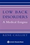 Beispielbild fr Low Back Disorders : A Medical Enigma zum Verkauf von Better World Books