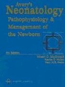 Beispielbild fr Avery's Neonatology : Pathophysiology and Management of the Newborn zum Verkauf von Better World Books