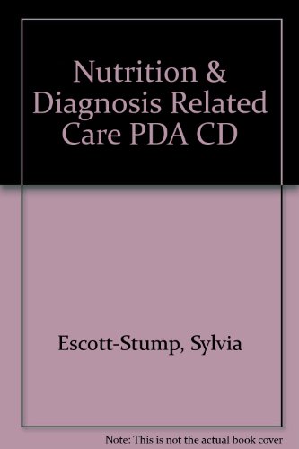 Stock image for Nutrition and Diagnosis-Related Care for Pda for sale by Books Puddle