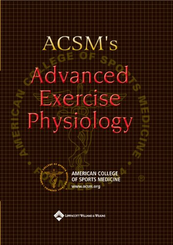 Acsm's Advanced Exercise Physiology (9780781747264) by Tipton, Charles M.