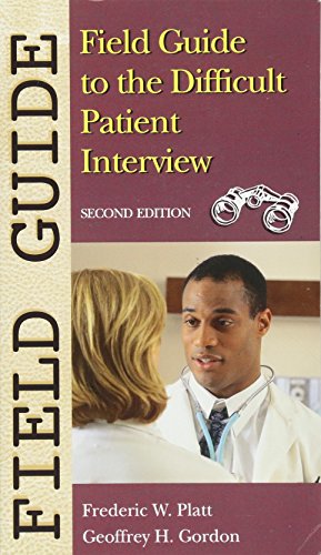 Beispielbild fr Field Guide to the Difficult Patient Interview (Field Guide Series) zum Verkauf von AwesomeBooks