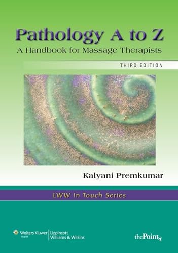 9780781747998: Pathology A to Z: A Handbook for Massage Therapists