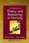 Stock image for An Introduction to Theory and Reasoning in Nursing for sale by HPB-Emerald