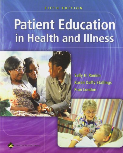 9780781748490: Patient Education: in Health and Illiness (PATIENT EDUCATION: ISSUES, PRINC & PRACTICES ( RANKIN))