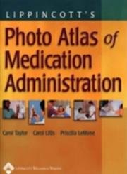 Stock image for Lippincott's Photo Atlas of Medication Administration for sale by a2zbooks