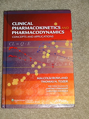 9780781750097: Clinical Pharmacokinetics and Pharmacodynamics: Concepts And Applications