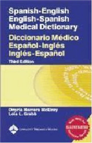 Imagen de archivo de Spanish-English English-Spanish Medical Dictionary: Diccionario M dico Español-Ingl s Ingl s-Español (Spanish to English/ English to Spanish Medical Dictionary) a la venta por HPB-Ruby