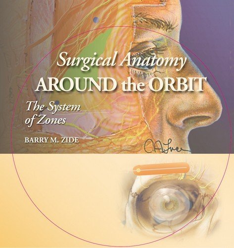 Imagen de archivo de Surgical Anatomy Around the Orbit: The System of Zones a la venta por Byrd Books