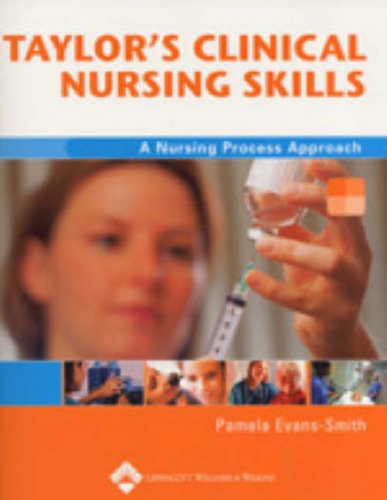 Stock image for Taylor's Clinical Nursing Skills : A Nursing Process Approach for sale by Better World Books