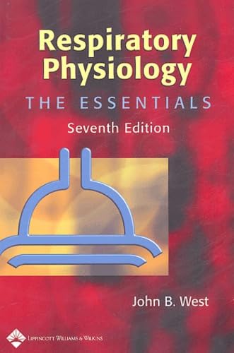 Beispielbild fr Respiratory Physiology: The Essentials (Respiratory Physiology: The Essentials (West)) zum Verkauf von SecondSale