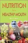 Imagen de archivo de Nutrition for a Healthy Mouth (Sroda, Nutrition for a Healthy Mouth) a la venta por BookHolders