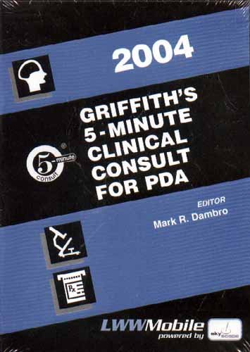 Griffith*s 5-minute Clinical Consult For Pda 2004