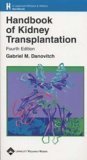 Stock image for Handbook of Kidney Transplantation, Fourth edition for sale by Books of the Smoky Mountains