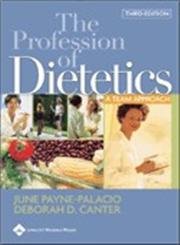 Imagen de archivo de The Profession of Dietetics: A Team Approach a la venta por BookHolders