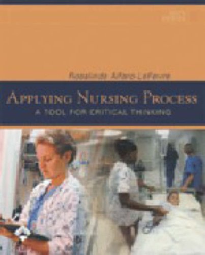 Stock image for Applying Nursing Process: A Tool for Critical Thinking for sale by WeSavings LLC
