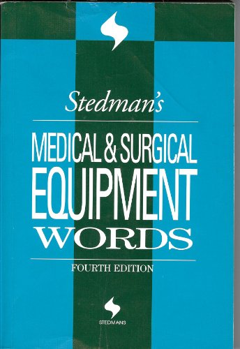 Stock image for Stedman's Medical & Surgical Equipment Words for sale by ThriftBooks-Atlanta