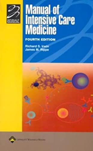 Imagen de archivo de Manual of Intensive Care Medicine: With Annotated Key References (Lippincott Manual Series (Formerly known as the Spiral Manual Series)) a la venta por Ergodebooks