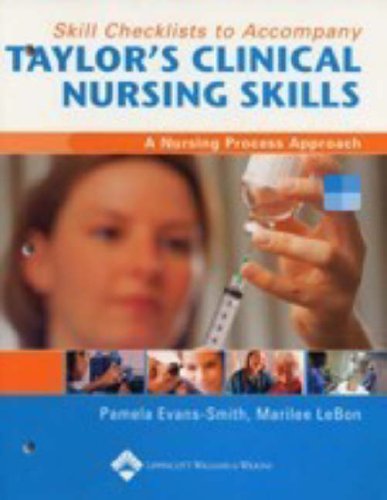 Stock image for Skill Checklists to Accompany Taylor's Clinical Nursing Skills: A Nursing Process Approach for sale by Wonder Book