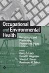 Beispielbild fr Occupational and Environmental Health : Recognizing and Preventing Disease and Injury zum Verkauf von Better World Books