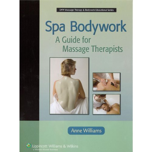 Spa Bodywork Guide Massage First Edition Abebooks