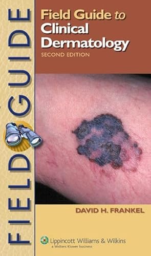 Beispielbild fr Field Guide to Clinical Dermatology zum Verkauf von Better World Books