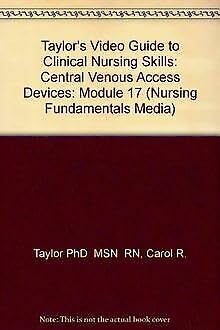 Stock image for Taylor's Video Guide to Clinical Nursing Skills: Central Venous Access Devices Module 17 (Nursing Fundamentals Media) for sale by medimops