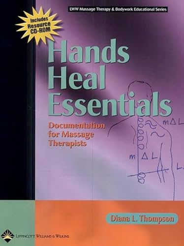 Stock image for Hands Heal Essentials: Documentation for Massage Therapists [With CDROM] for sale by ThriftBooks-Dallas