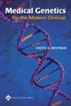 9780781757607: Medical Genetics For The Modern Clinician