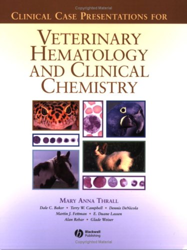 Stock image for Clinical Case Presentations for Veterinary Hematology and Clinical Chemistry for sale by BooksRun