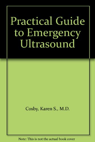 9780781760638: Practical Guide to Emergency Ultrasound
