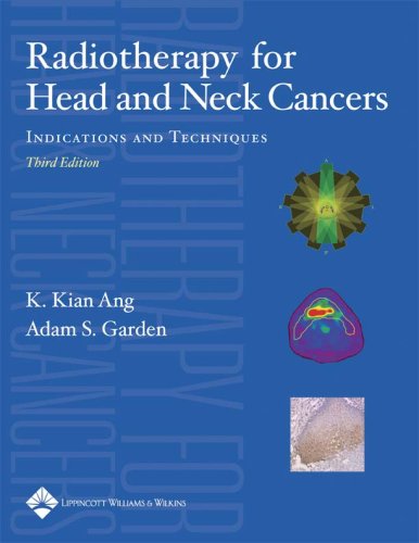 9780781760935: Radiotherapy for Head and Neck Cancers: Indications and Techniques