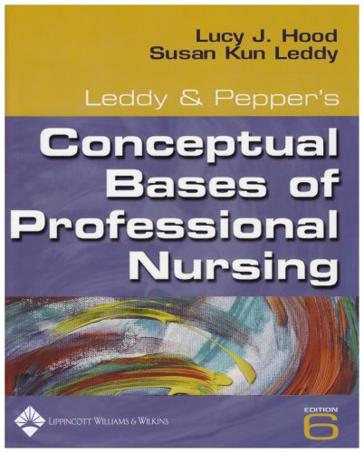 Stock image for Leddy & Pepper's Conceptual Basis Of Professional Nursing for sale by SecondSale