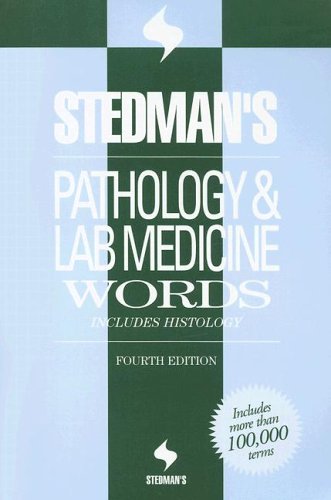 Stock image for Stedman's Pathology And Laboratory Medicine Words: Includes Histology Fourth Edition (Stedman's Word Books) for sale by Bookmonger.Ltd